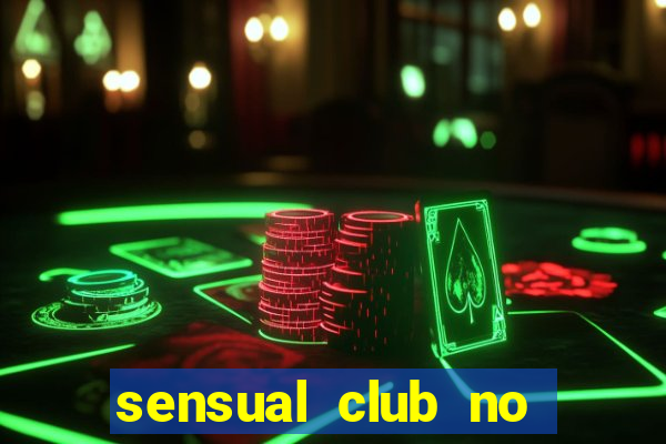 sensual club no esporte interativo